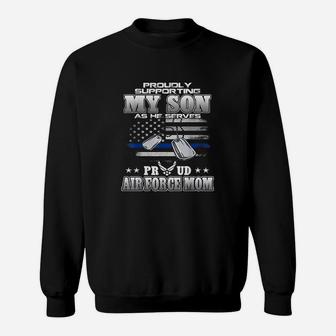 Proudly Supporting My Son Proud Air Force Mom Sweat Shirt - Seseable