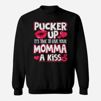 Pucker Up Give Momma A Kiss Matching Valentine Sweat Shirt - Seseable