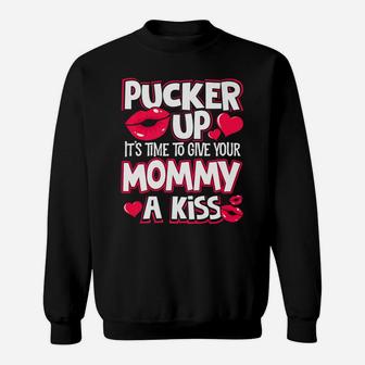 Pucker Up Give Mommy A Kiss Matching Valentine Sweat Shirt - Seseable