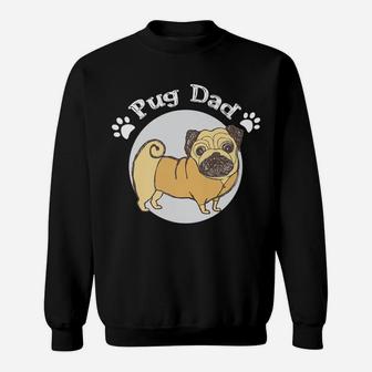 Pug Dad Funny Love Dog Pet Gift Sweat Shirt - Seseable