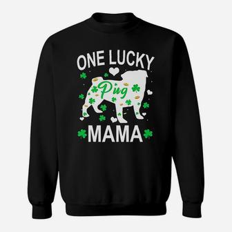 Pug One Lucky Mama Sweat Shirt - Seseable