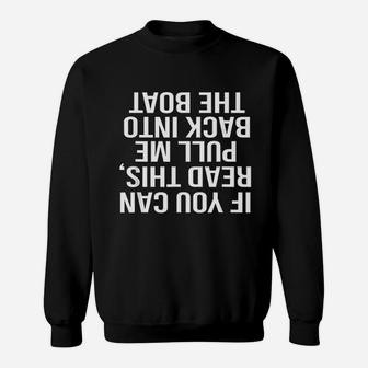 Pull Me Back Into The Boat Funny Fishing Bass Rod Sweatshirt - Seseable