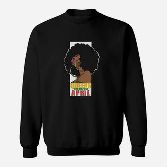 Queens Are Born In April Aries Taurus Zodiac Sweat Shirt - Seseable