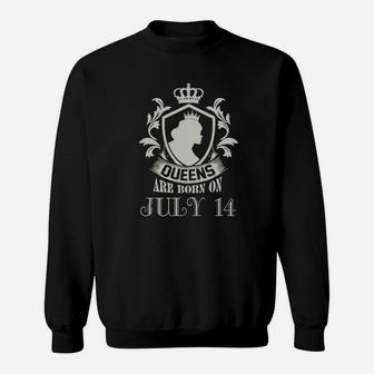 Queens Are Born On July 14 Sweat Shirt