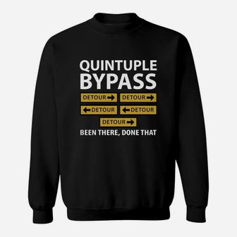 Quintuple Bypass Open Heart Surgery T-shirt Sweatshirt - Seseable