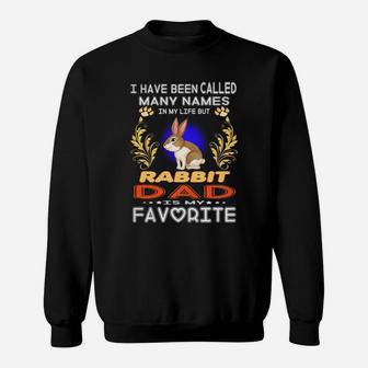 Rabbit Dad Is My Favorite Sweat Shirt - Seseable