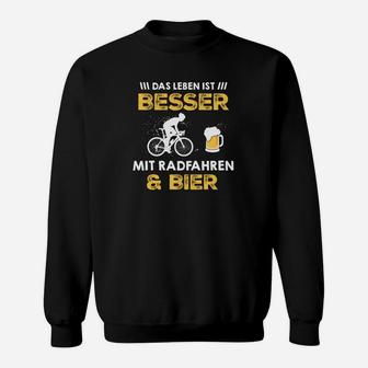 Radfahrer & Bier Fan Sweatshirt, Lustiges Leben ist Besser Tee - Seseable