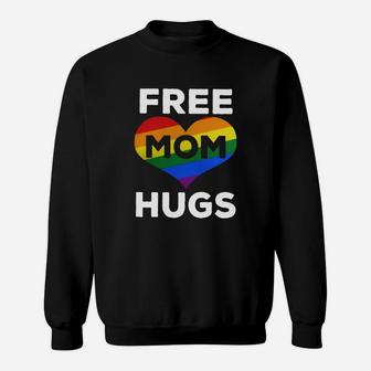 Rainbow Heart Free Mom Hugs LGBT Gift For Mom Sweat Shirt - Seseable