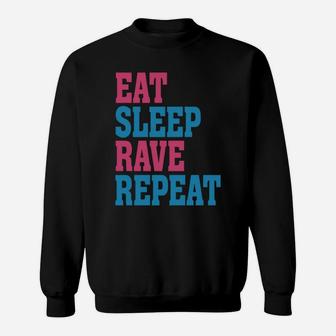 Rave - Eat Sleep Rave Repeat Sweat Shirt - Seseable
