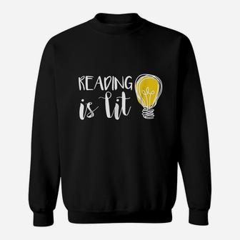 Reading Is Lit English Teacher For Bookworms Sweat Shirt - Seseable