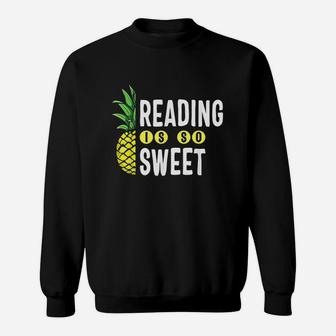 Reading Is Sweet Book Lover Pineapple Sweat Shirt - Seseable