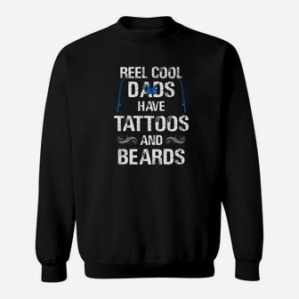 Real Cool Dads Have Tattoos And Beards Fathers Day Fishing Premium Sweat Shirt - Seseable