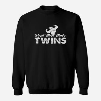 Real Men Make Twins Best Gift For Daddy On Fathers Day Sweat Shirt - Seseable