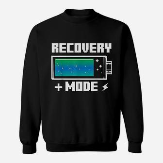 Recovery Mode Get Well Soon Funny Injury Surgery Gift Quotes Sweat Shirt - Seseable