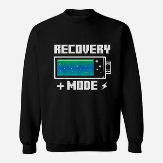Recovery Mode Get Well Soon Funny Injury Surgery Gift Quotes Sweatshirt - Seseable