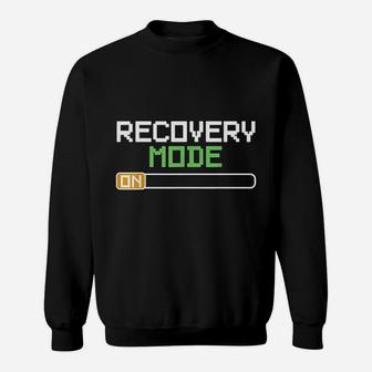 Recovery Mode On Get Well Gifts Funny Injury Sweatshirt - Seseable