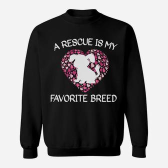 Rescue Dog Gifts Rescue Is My Favorite Breed Sweat Shirt | Seseable UK