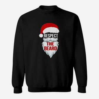 Respect The Beard Santa Claus Christmas Xmas Gifts Men Dad Sweat Shirt - Seseable