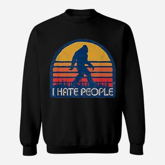 Retro Funny Bigfoot Sasquatch I Hate People Design Sweat Shirt - Seseable