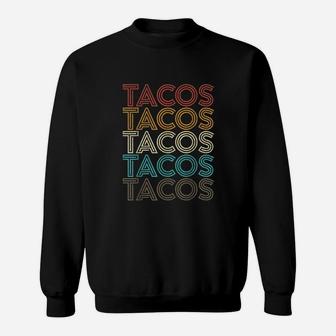 Retro Vintage Tacos Tuesday Mexican Food Party Funny Gift Sweat Shirt - Seseable