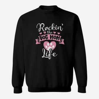 Rockin The Dog Mom Life Fur Mama Sweat Shirt - Seseable