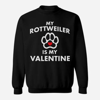 Rottweiler Dog Anti Valentine Dog Lover Sweat Shirt - Seseable