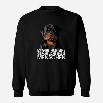 Rottweiler Gefährliche Rasse Menschen Sweatshirt - Seseable