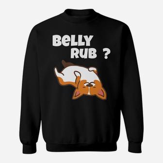 Rub My Belly Funny Dog Lover Cute Gift Corgi Sweat Shirt - Seseable