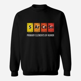 Sarcasm Mendeleev Humor Periodic Elements Sweatshirt - Seseable