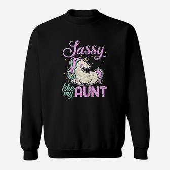 Sassy Like My Aunt Funny Unicorn Niece Gift Sweat Shirt - Seseable