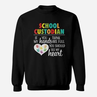 School Custodian Appreciation Gift Cute Heart Quote Janitor Sweat Shirt | Seseable CA
