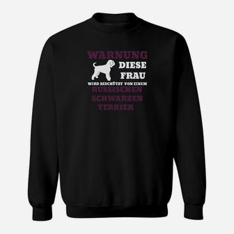 Schwarzer Terrier Hunde-Sweatshirt für Damen, Lustige Warnung - Seseable
