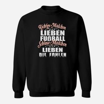 Schwarzes Damen-Sweatshirt Richtige Mädchen lieben Fußball, schlaue lieben Spieler - Seseable