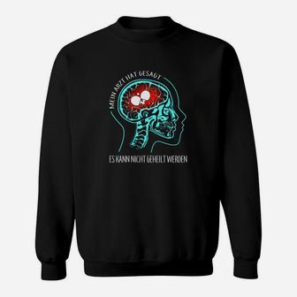 Schwarzes Herren-Sweatshirt mit Gehirn-Motiv Unheilbar - Seseable