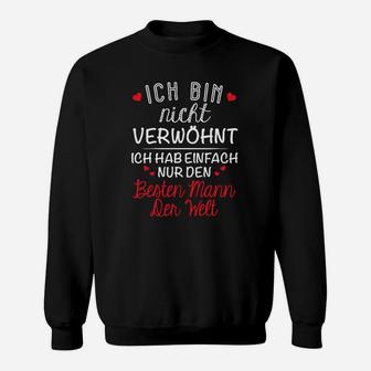 Schwarzes Sweatshirt Beste Mann der Welt Spruch, Partnerin Tee - Seseable