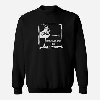 Schwarzes Sweatshirt Comic-Aufdruck, Spruch 'Rede mit dem Huf', Lustiges Sweatshirt - Seseable