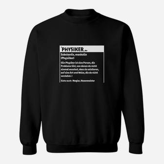 Schwarzes Sweatshirt Physiker-Definition, Lustiges Outfit für Wissenschaftler - Seseable