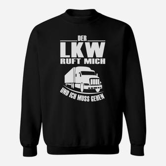 Schwarzes Trucker-Sweatshirt Der LKW ruft, ich muss gehen, Lustiges Fahrer-Design - Seseable