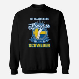 Schweden-Therapie Lustiges Sweatshirt – Brauche keine Therapie, nur Schweden - Seseable