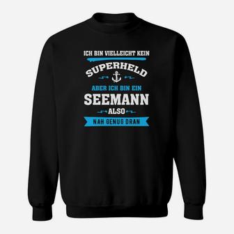 Seemann Superheld Spruch Schwarzes Sweatshirt, Maritim Mode für Herren - Seseable