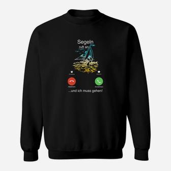 Segler Sweatshirt Anruf des Meeres, Muss Segeln Gehen Motiv - Seseable