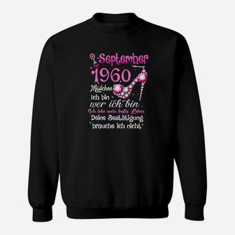 September 1960 Mädchen Bestätigung Unnötig Tee Sweatshirt, Retro Geburtstag - Seseable