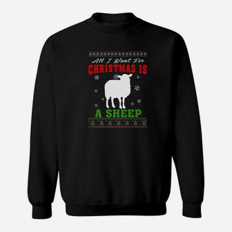 Sheep All I Want For Christmas Is A Sheep Sweat Shirt - Seseable