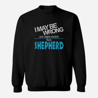 Shepherd Doubt Wrong - Shepherd Name Shirt Sweat Shirt - Seseable
