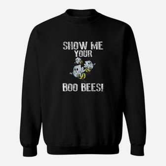 Show Me Your Boo Bees Honey Ghost Funny Gift Costume Sweat Shirt - Seseable