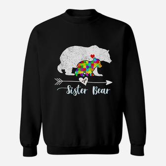 Sister Bear Support Autistic birthday Sweat Shirt - Seseable