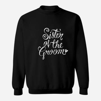 Sister Of The Groom Wedding Clothing Sweat Shirt - Seseable