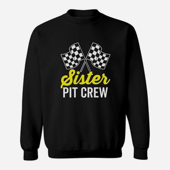 Sister Pit Crew For Racing Party Team Costume Dark Sweat Shirt - Seseable