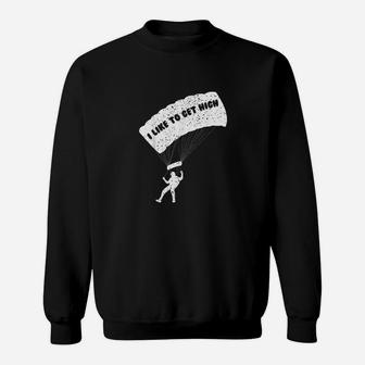Skydiving Get High Parachute Tees Extreme Sports Gifts Sweat Shirt - Seseable
