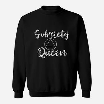Sobriety Queen Sober Recover Abstinence Aa Recovery Support Sweatshirt - Seseable